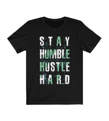 Stay Humble Hustle Hard Lettering T-Shirt